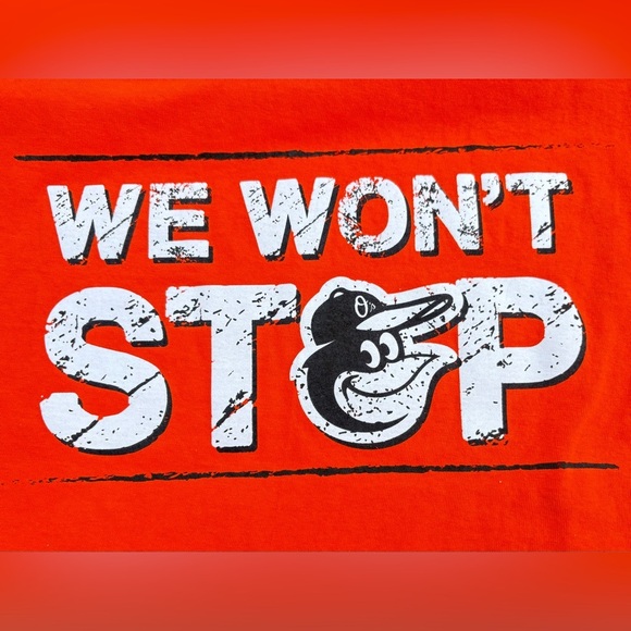 Baltimore Orioles MLB (NWOT) SGA T-Shirt Size XL ‘We Won’t Stop’ - Picture 2 of 3